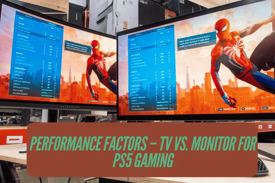 Performance Factors – TV vs. Monitor for PS5 Gaming